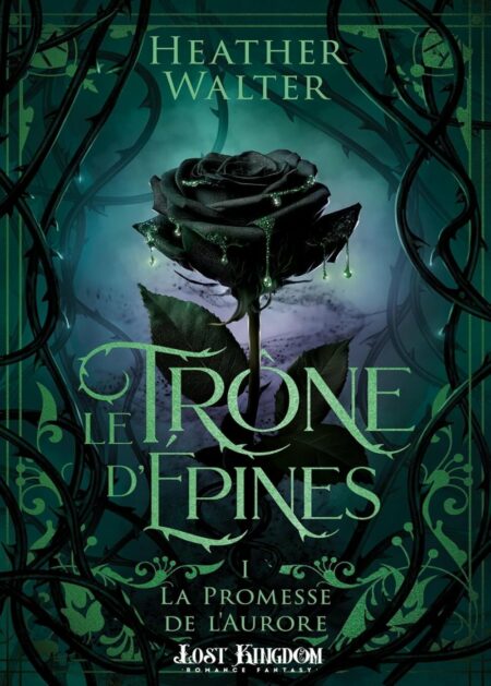 La promesse de l'Aurore - Le trône d'épines #1